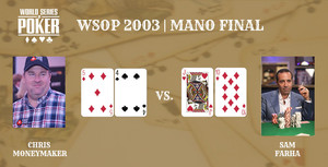 WSOP 2003 | Mano final - Chris Moneymaker vs. Sam Farha